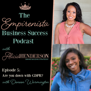 EP Five: Are You Down with GDPR? with Deneen Warmington