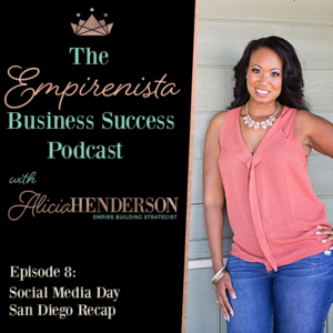 Episode 8: Social Media Day San Diego Recap