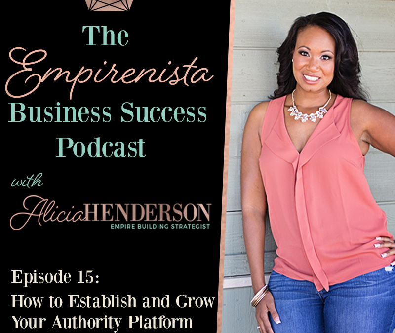 How to Build Your Online Authority Platform – Episode 15