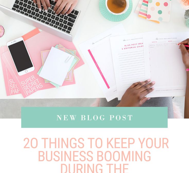 20 Things To Keep Your Business Booming During the Coronavirus Pandemic